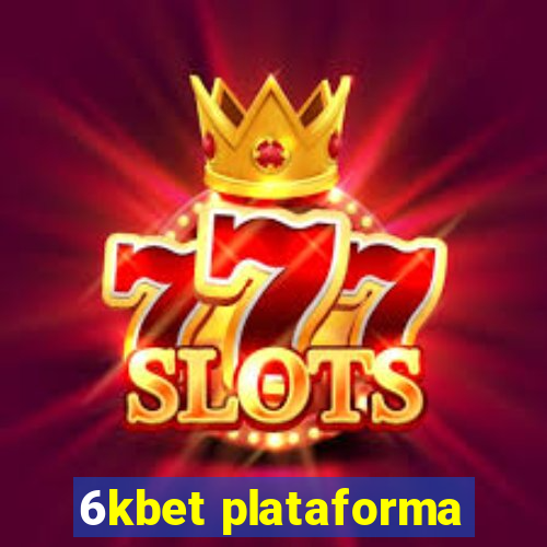 6kbet plataforma